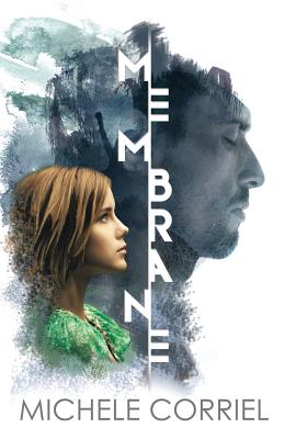 Membrane - Corriel, Michele, and Gee, Nina Gauthier (Cover design by), and Delany, Shannon (Editor)