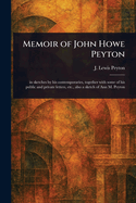 Memoir of John Howe Peyton