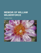 Memoir of William Wilberforce