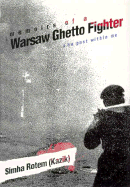 Memoirs of a Warsaw Ghetto Fighter