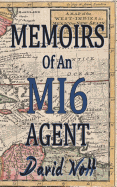 Memoirs of an Mi6 Agent