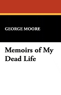 Memoirs of My Dead Life