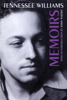 Memoirs - Williams, Tennessee, and Waters, John (Introduction by)