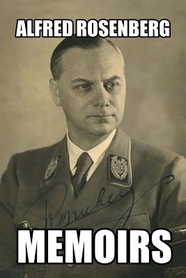 Memoirs - Rosenberg, Alfred