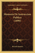 Memoria de Instruccion Publica (1890)