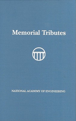 Memorial Tributes: Volume 11 - National Academy of Engineering