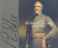 Memorializing Robert E. Lee: The Story of Lee Chapel
