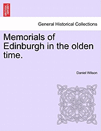 Memorials of Edinburgh in the Olden Time