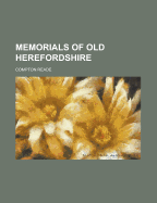 Memorials of Old Herefordshire