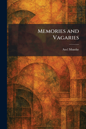 Memories and Vagaries