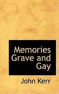 Memories Grave and Gay