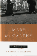 Memories of a Catholic Girlhood
