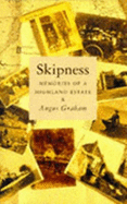 Memories of a Highland Estate: Skipness