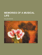 Memories of a Musical Life