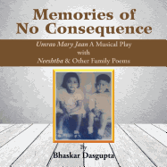 Memories of No Consequence