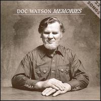 Memories - Doc Watson