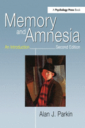 Memory and Amnesia: An Introduction