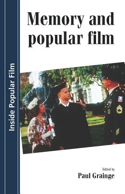 Memory and Popular Film - Grainge, Paul (Editor)