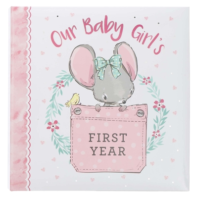 Memory Book Our Baby Girl's First Year - Christian Art Publishers (Creator)