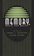 Memory, Brain, and Belief