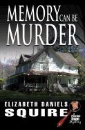 Memory Can Be Murder