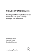 Memory Improved: Reading and Memory Enhancement Across the Life Span Through Strategic Text Structures
