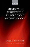 Memory in Augustine's Theological Anthropology