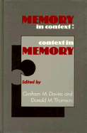 Memory in Context: Context in Memory - Davies, Graham M (Editor), and Thomson, Donald M (Editor)