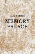 Memory Palace - Kunzru, Hari, and Britton Newell, Laurie (Editor), and Salazar, Ligaya (Editor)