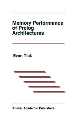 Memory Performance of PROLOG Architectures - Tick, Evan