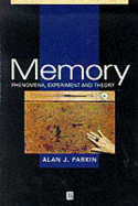Memory: Phenomena, Experiment and Theory