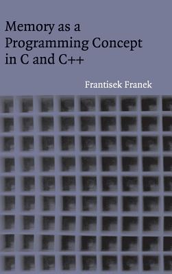 Memory Program Concept C and C++ - Franek, Frantisek