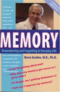 Memory: Remembering and Forgetting in Everyday Life