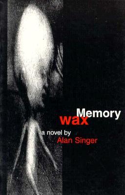 Memory Wax - Singer, Alan