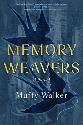 Memory Weavers - Walker, Muffy