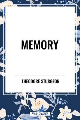 Memory - Sturgeon, Theodore