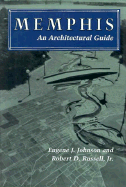 Memphis, an Architectural Guide: An Architectural Guide