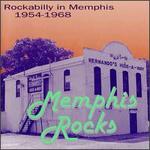 Memphis Rocks: Rockabilly in Memphis: 1954-1968