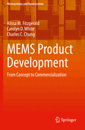 Mems Product Development: From Concept to Commercialization