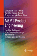Mems Product Engineering: Handling the Diversity of an Emerging Technology. Best Practices for Cooperative Development