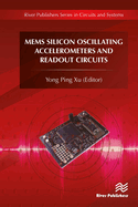 Mems Silicon Oscillating Accelerometers and Readout Circuits