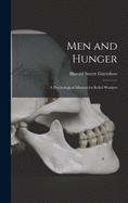 Men and Hunger: a Psychological Manual for Relief Workers