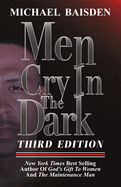Men Cry In The Dark