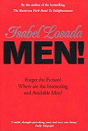 Men!: Forget the Fiction! Where are the Interesting and Available Men?