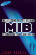 Men in Black: Investigating the Truth Behind the Phenomenon