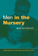 Men in the Nursery: Gender and Caring Work