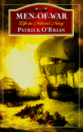 Men-Of-War: Life in Nelson's Navy