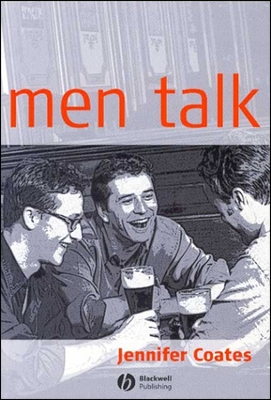 Men Talk - Coates, Jennifer, Professor