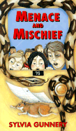 Menace and Mischief