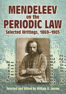 Mendeleev on the Periodic Law: Selected Writings, 1869-1905